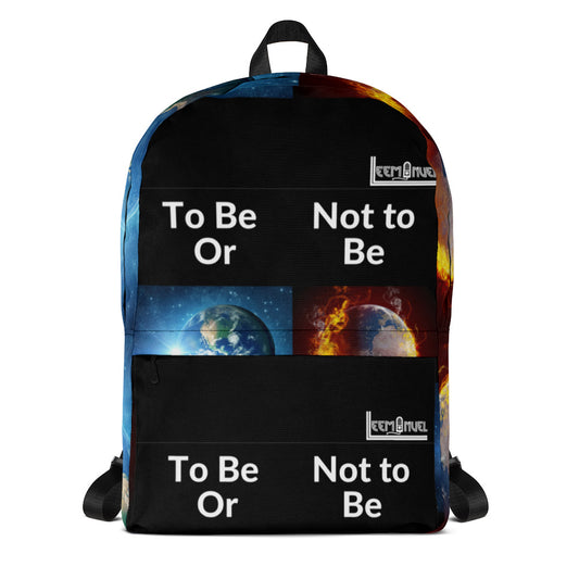 To Be Or Not To Be Backpack